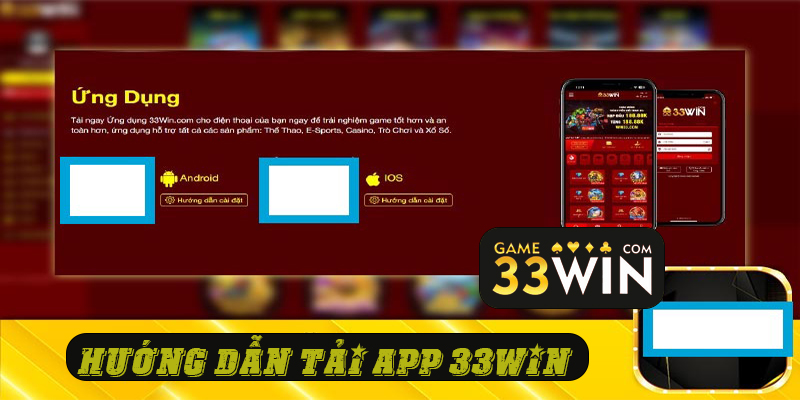Hướng dẫn tải app 33WIN cho thiết bị di dộng - máy tính