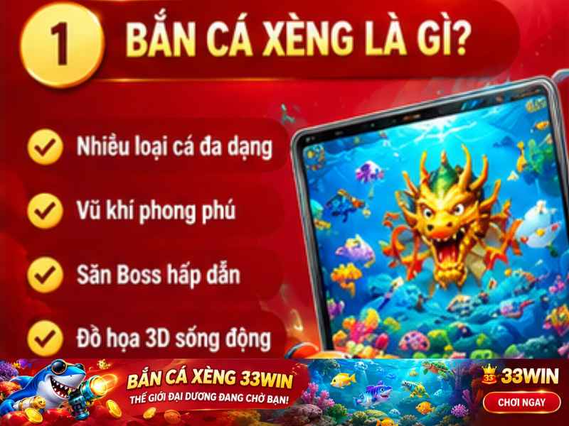 Bắn Cá Xèng 33WIN Là Gì