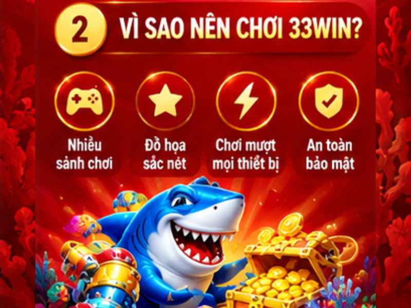 Vì Sao Bắn Cá Xèng 33WIN Thu Hút Người Chơi