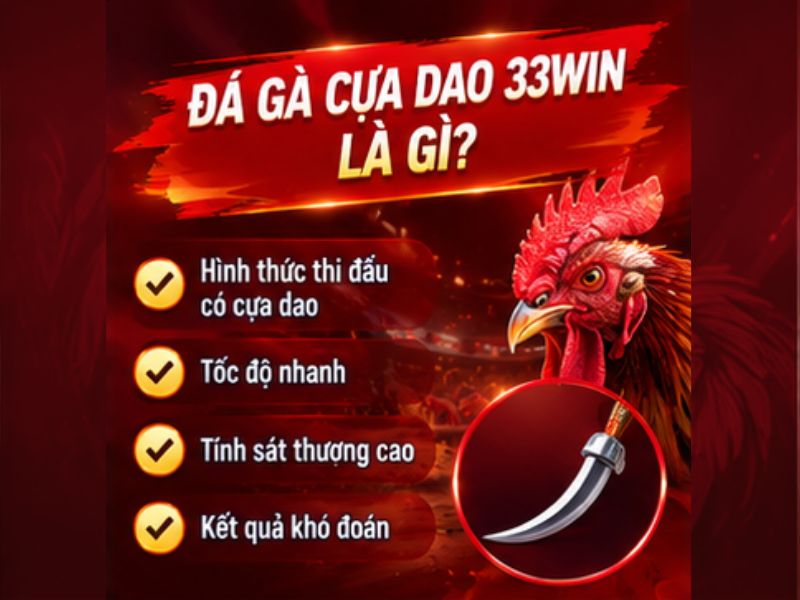 Đá Gà Cựa Dao 33WIN Là Gì