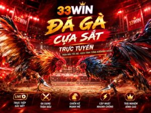 Đá gà cựa sắt 33WIN